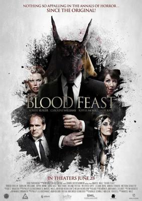 Кровавый пир / Blood Feast (2016) смотреть онлайн бесплатно в отличном качестве