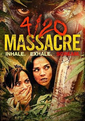 Конопляное мочилово / 4/20 Massacre (2018) смотреть онлайн бесплатно в отличном качестве