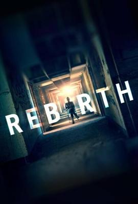 Возрождение (Rebirth) 2016 года смотреть онлайн бесплатно в отличном качестве. Постер