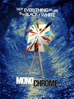 Монохром / Monochrome (2016) смотреть онлайн бесплатно в отличном качестве