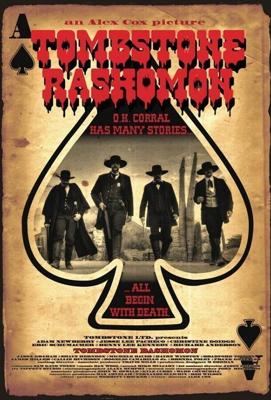 Тумстоун Расёмон / Tombstone-Rashomon (2017) смотреть онлайн бесплатно в отличном качестве