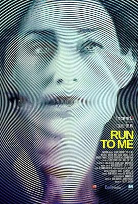 Беги за своей жизнью (Run to Me) 2016 года смотреть онлайн бесплатно в отличном качестве. Постер