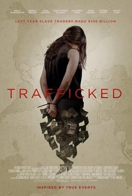 Похищены и проданы / Trafficked (2017) смотреть онлайн бесплатно в отличном качестве