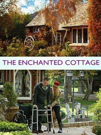 Зачарованный дом / The Enchanted Cottage (2016) смотреть онлайн бесплатно в отличном качестве