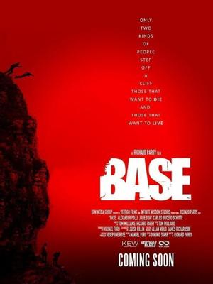 Бейсджамперы / Base (2017) смотреть онлайн бесплатно в отличном качестве