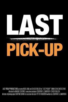 Последнее поручение / Last Pickup (2015) смотреть онлайн бесплатно в отличном качестве