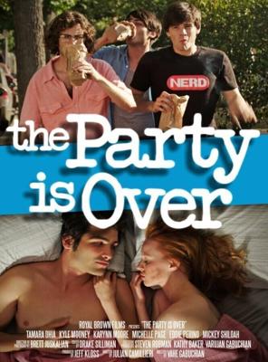 Вечеринка окончена / The Party Is Over (2012) смотреть онлайн бесплатно в отличном качестве