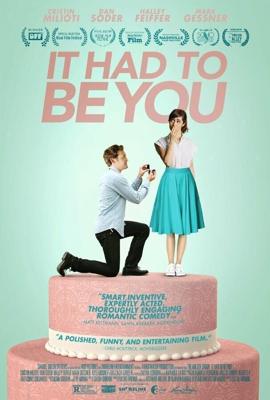 Им должен быть ты / It Had to Be You (2015) смотреть онлайн бесплатно в отличном качестве