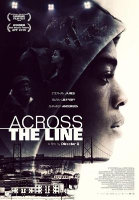 Через линию / Across the Line (2015) смотреть онлайн бесплатно в отличном качестве