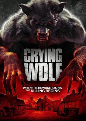 Воющий волк / Crying Wolf (2015) смотреть онлайн бесплатно в отличном качестве