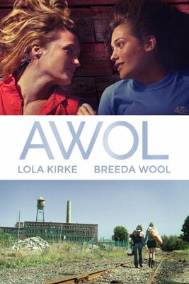 Самоволка / AWOL (2016) смотреть онлайн бесплатно в отличном качестве