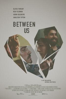 Между нами / Between Us (2016) смотреть онлайн бесплатно в отличном качестве