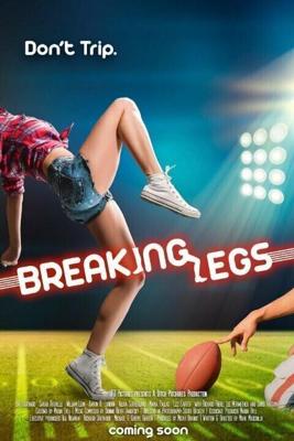 Набей Ноги (Breaking Legs) 2016 года смотреть онлайн бесплатно в отличном качестве. Постер