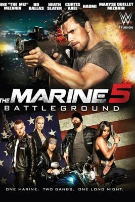 Морпех 5: Поле битвы / The Marine 5: Battleground (2017) смотреть онлайн бесплатно в отличном качестве