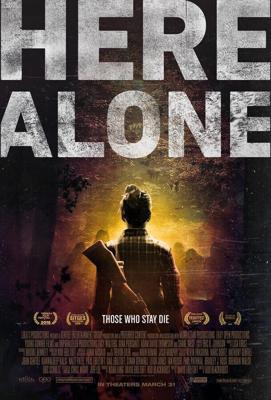 Тут одна / Here Alone (2016) смотреть онлайн бесплатно в отличном качестве