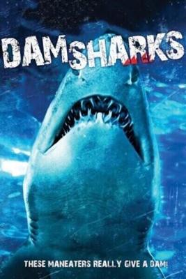 Акульи плотины / Dam Sharks (2016) смотреть онлайн бесплатно в отличном качестве