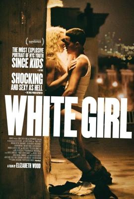 Белая девушка / White Girl (2016) смотреть онлайн бесплатно в отличном качестве