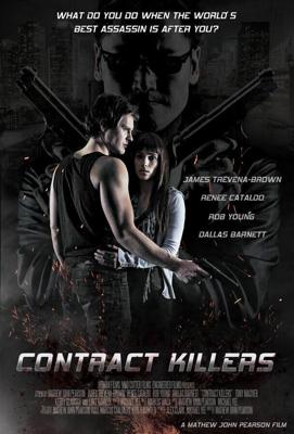 Наёмные убийцы (Contract Killers) 2014 года смотреть онлайн бесплатно в отличном качестве. Постер