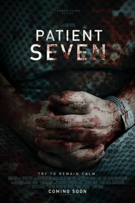 Седьмой пациент / Patient Seven (2016) смотреть онлайн бесплатно в отличном качестве