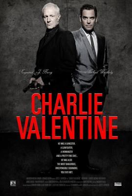 Чарли Валентин / Charlie Valentine (2009) смотреть онлайн бесплатно в отличном качестве