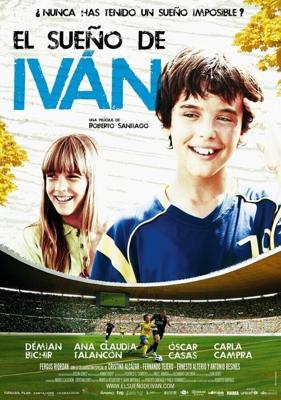 Мечта Ивана / El sueño de Ivan (2011) смотреть онлайн бесплатно в отличном качестве