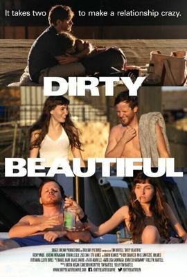 Грязная красотка (Dirty Beautiful) 2015 года смотреть онлайн бесплатно в отличном качестве. Постер