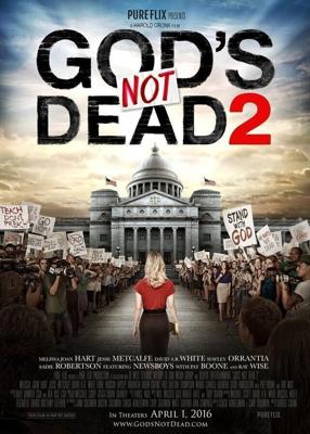 Бог не умер 2 (God's Not Dead 2) 2016 года смотреть онлайн бесплатно в отличном качестве. Постер