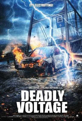 Смертельное напряжение / Deadly Voltage (2016) смотреть онлайн бесплатно в отличном качестве