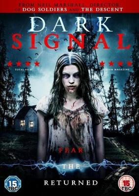 Тёмный сигнал (Dark Signal) 2016 года смотреть онлайн бесплатно в отличном качестве. Постер