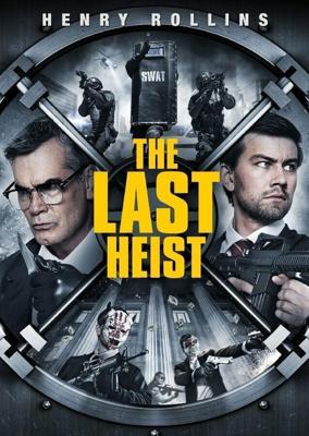 Последний налёт / The Last Heist (2016) смотреть онлайн бесплатно в отличном качестве