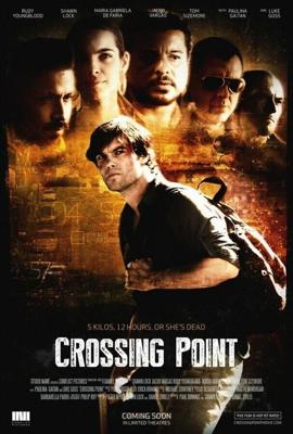 Точка невозврата / Crossing Point (2016) смотреть онлайн бесплатно в отличном качестве