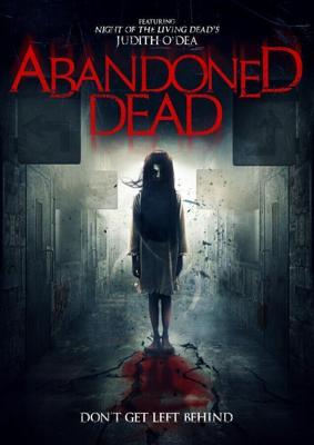 Призраки прошлого / Abandoned Dead (2015) смотреть онлайн бесплатно в отличном качестве