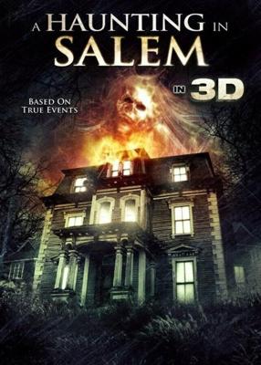 Призраки Салема (A Haunting in Salem) 2011 года смотреть онлайн бесплатно в отличном качестве. Постер