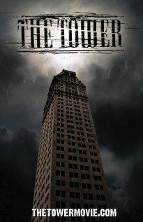 Башня / The Tower (2008) смотреть онлайн бесплатно в отличном качестве