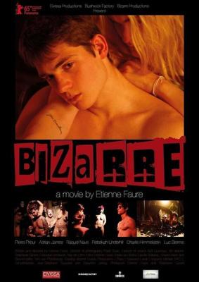 Чумовой / Bizarre (2015) смотреть онлайн бесплатно в отличном качестве