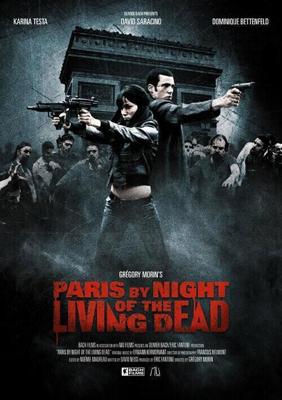 Париж: Ночь живых мертвецов / Paris by Night of the Living Dead (2009) смотреть онлайн бесплатно в отличном качестве