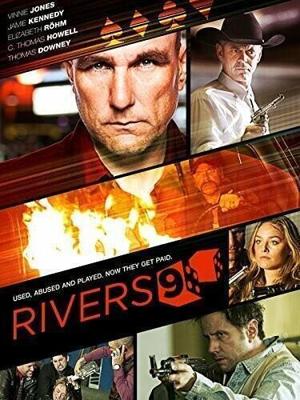 Ривер 9 / Rivers 9 (None) смотреть онлайн бесплатно в отличном качестве