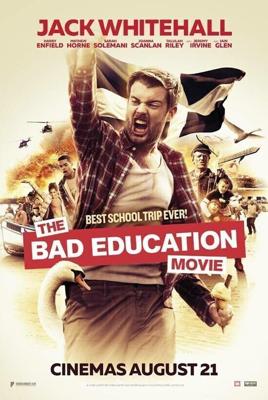 Раздолбайская учеба / The Bad Education Movie (2015) смотреть онлайн бесплатно в отличном качестве