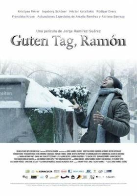 Добрый день, Рамон / Guten Tag, Ramon (2013) смотреть онлайн бесплатно в отличном качестве