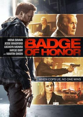 Знак почёта / Badge of Honor (2015) смотреть онлайн бесплатно в отличном качестве