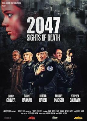 2047 – Угроза смерти / 2047: Sights of Death (2014) смотреть онлайн бесплатно в отличном качестве