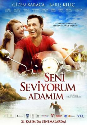 Я люблю тебя, мой мужчина / Seni Seviyorum Adamim (2014) смотреть онлайн бесплатно в отличном качестве