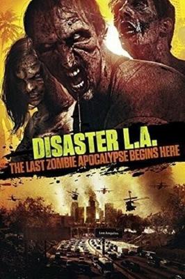 Вторжение в Лос-Анджелес (Apocalypse L.A.) 2014 года смотреть онлайн бесплатно в отличном качестве. Постер