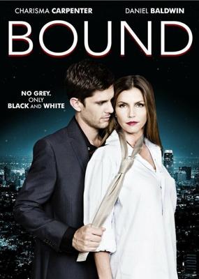 Связанная / Bound (2015) смотреть онлайн бесплатно в отличном качестве