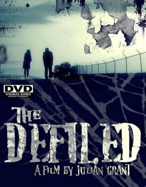 Оскверненный / The Defiled (2010) смотреть онлайн бесплатно в отличном качестве