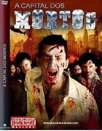 Капитал мертвых (A Capital dos Mortos) 2008 года смотреть онлайн бесплатно в отличном качестве. Постер