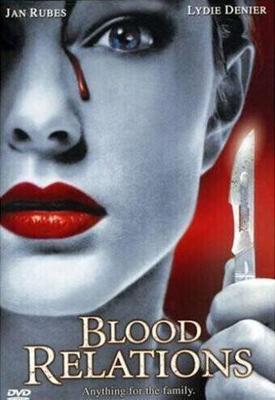 Кровные отношения / Blood Relations (1988) смотреть онлайн бесплатно в отличном качестве