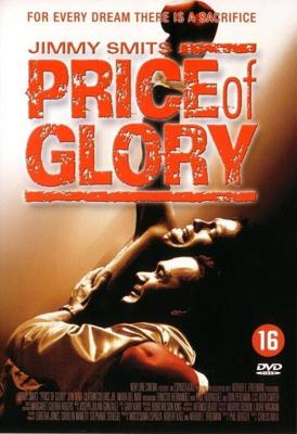 Цена славы (Price of Glory) 2000 года смотреть онлайн бесплатно в отличном качестве. Постер