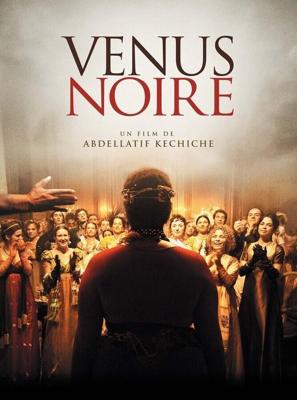 Черная Венера (Venus noire) 2010 года смотреть онлайн бесплатно в отличном качестве. Постер