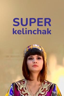 Суперневестка (Super Kelinchak) 2008 года смотреть онлайн бесплатно в отличном качестве. Постер